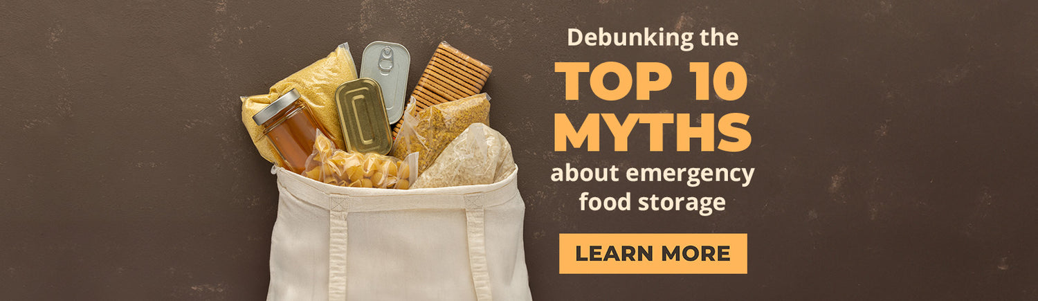 Debunking the TOP 10 MYTHS about emergency food storage