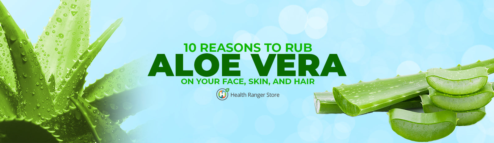 10 Reasons to rub aloe vera on your face, skin, and hair