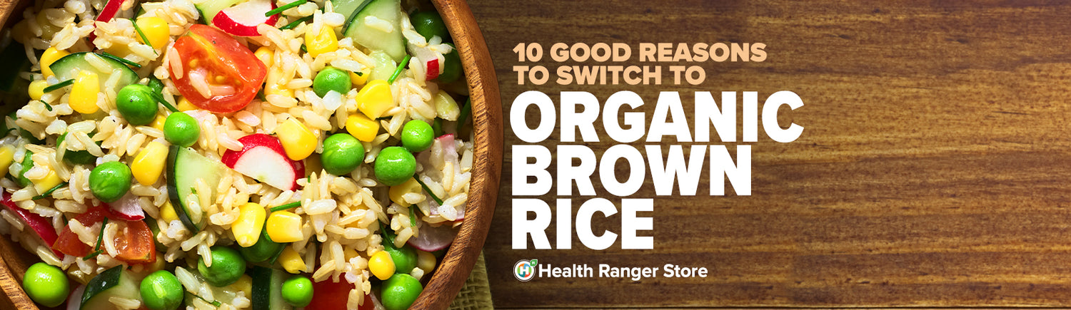 10 Reasons to switch to organic brown rice