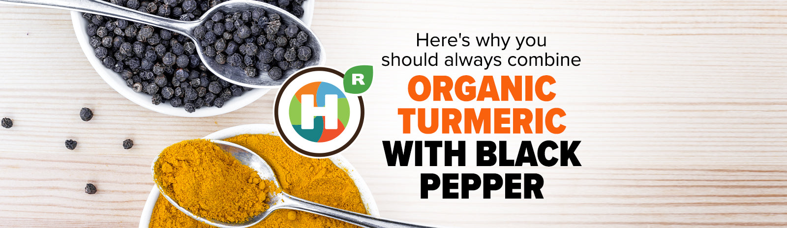 Here’s why you should combine organic turmeric with black pepper