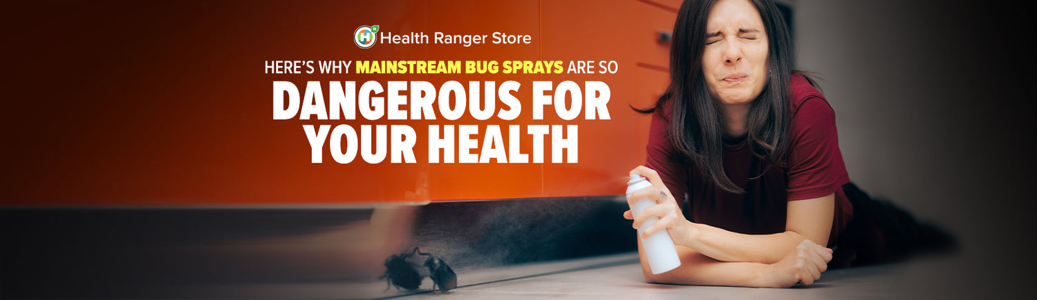 Here’s why mainstream bug sprays are so dangerous for your health