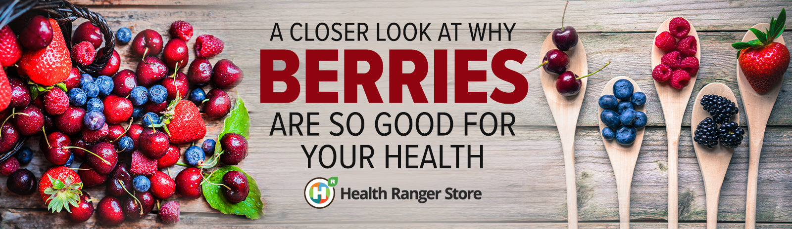 A closer look at why berries are so good for your health