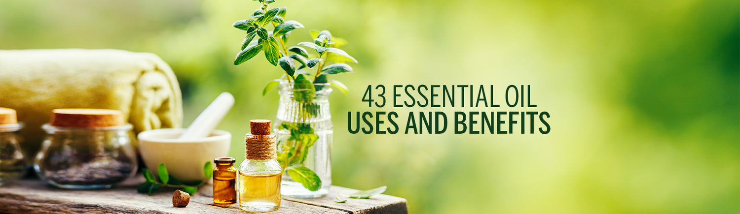 43 Essential Oil Uses and Benefits