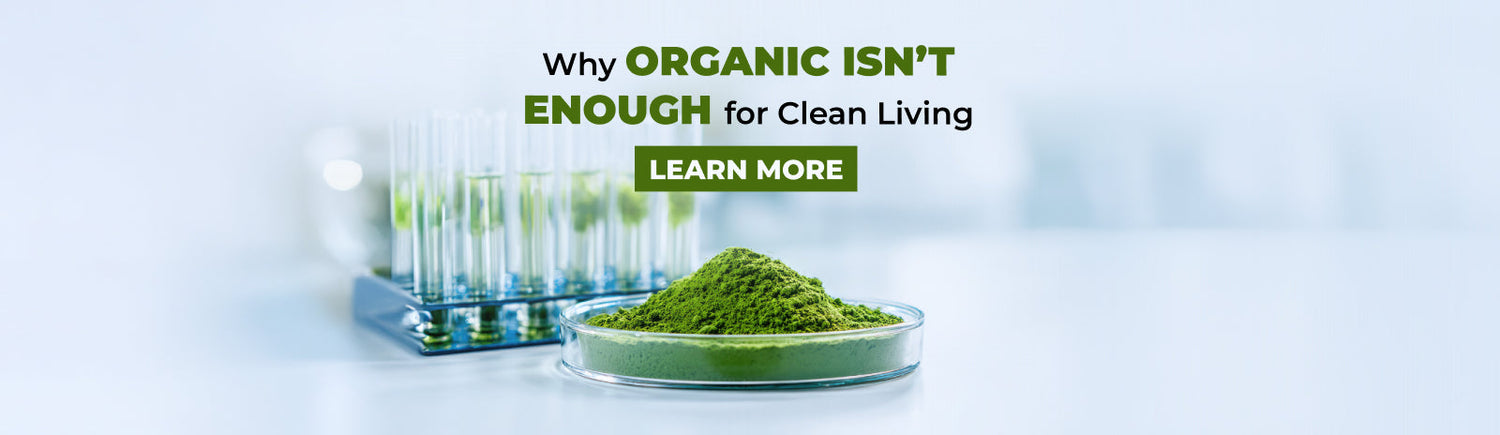 Here’s Why Organic Isn’t Enough When It Comes to Purity