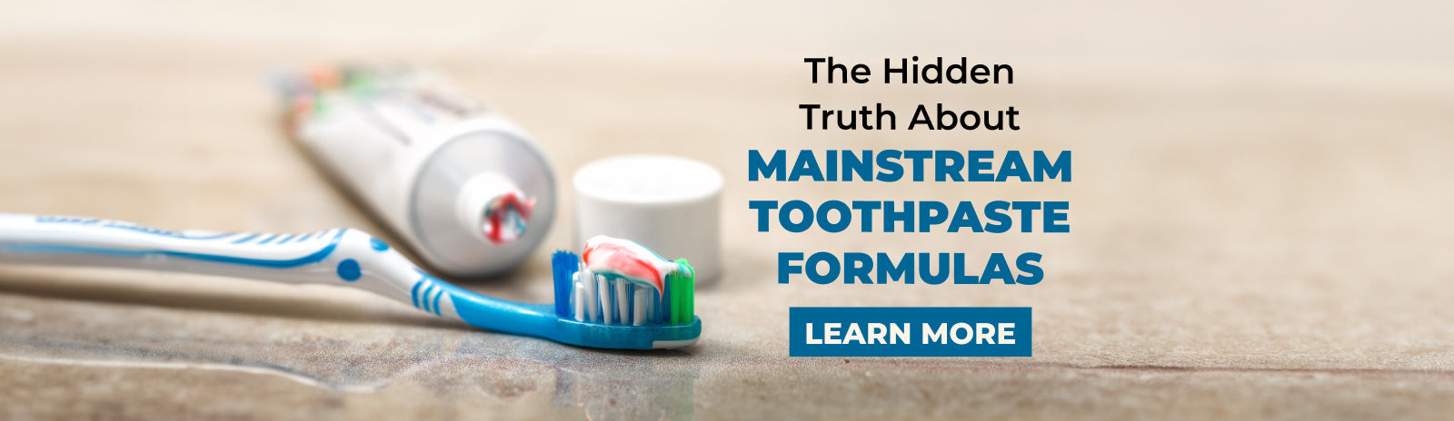 The Hidden Truth About Mainstream Toothpaste Formulas