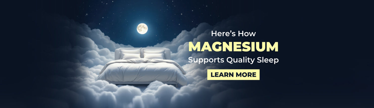 Here’s How Magnesium Plays a Role in Supporting Quality Sleep*