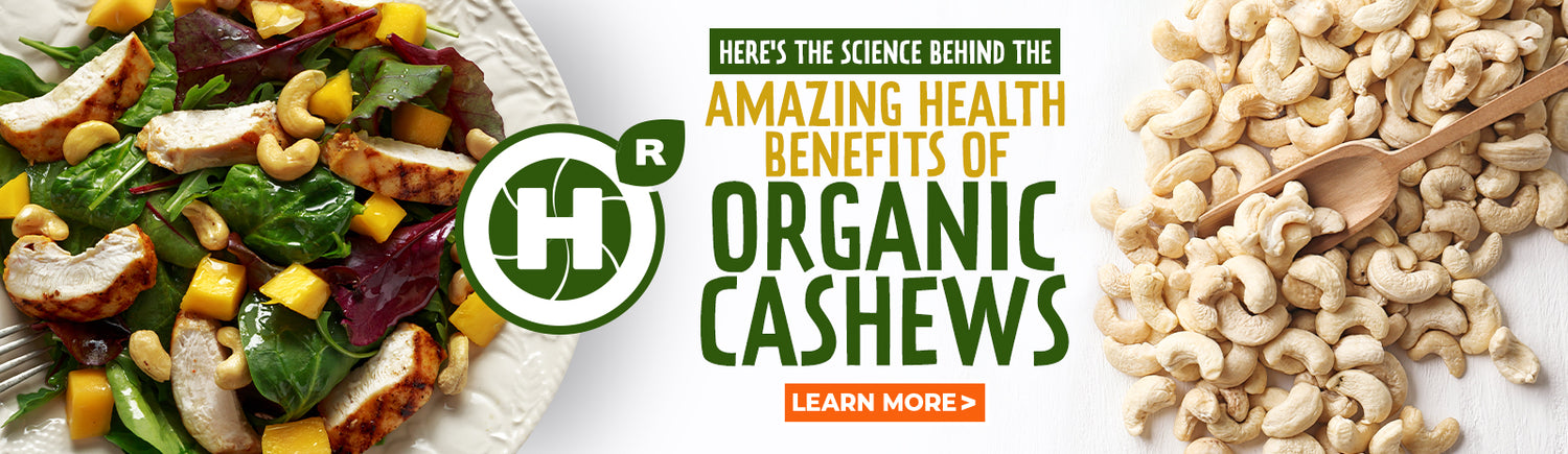 Here's the science behind the amazing health benefits of organic cashews