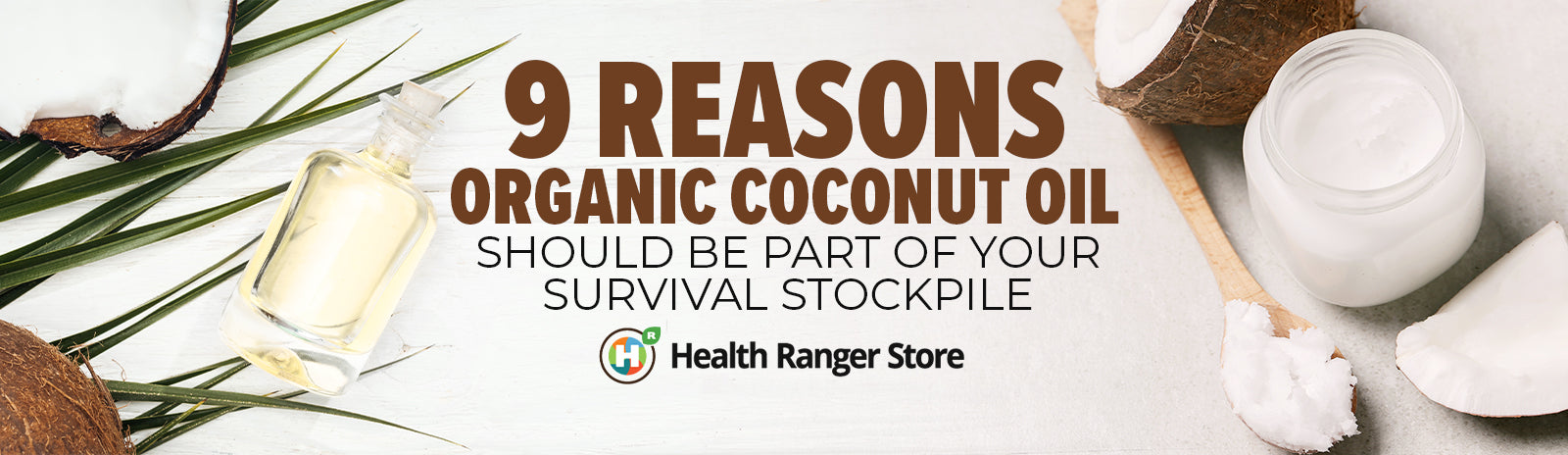 9 Reasons organic coconut oil should be a part of your survival stockpile