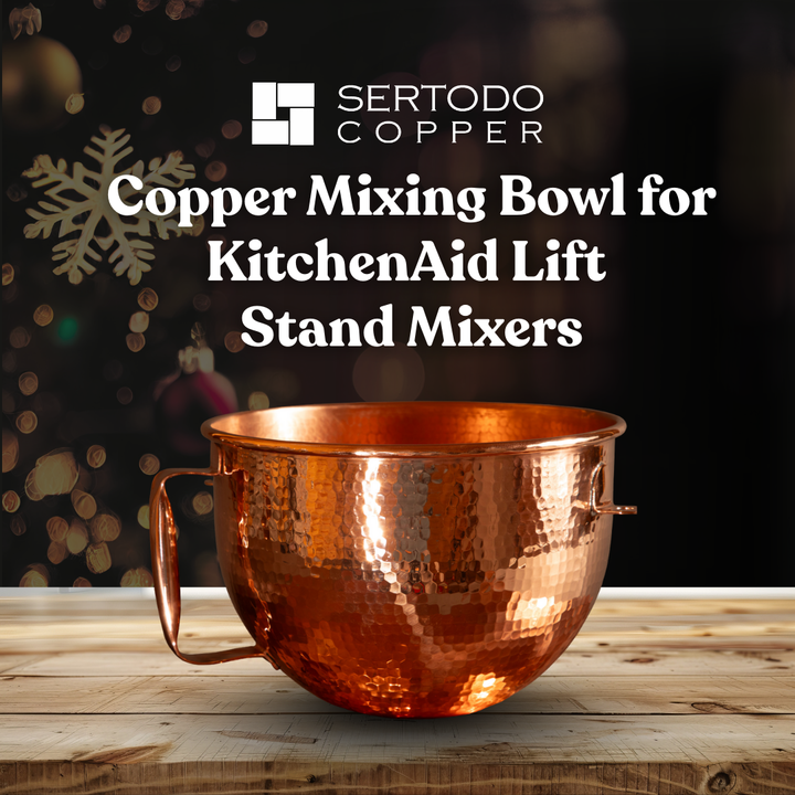 Copper Mixing Bowl for KitchenAid Lift Stand Mixers - fits most 5, 6, 7, and 8 quart Mixer models